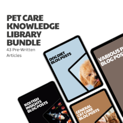 Pet Care Knowledge Library Bundle – 43 Pre-Written Articles